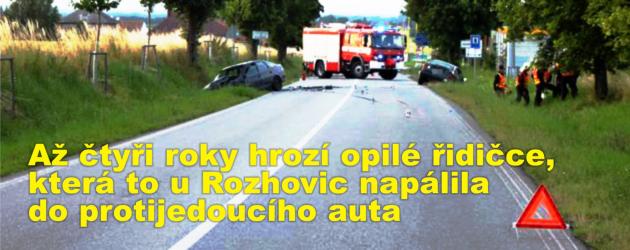 Až čtyři roky hrozí opilé řidičce, která to u Rozhovic napálila do protijedoucího auta