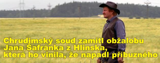 Chrudimský soud zamítl obžalobu Jana Šafránka z Hlinska, která ho vinila, že napadl příbuzného