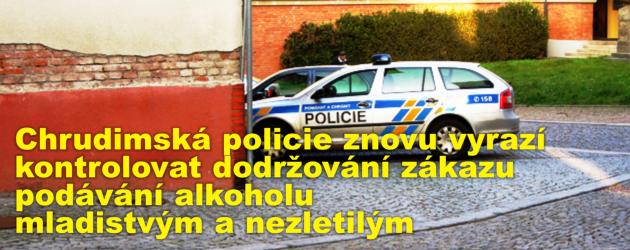 Chrudimská policie znovu vyrazí kontrolovat dodržování zákazu podávání alkoholu mladistvým a nezletilým