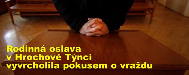 Rodinná oslava v Hrochově Týnci vyvrcholila pokusem o vraždu