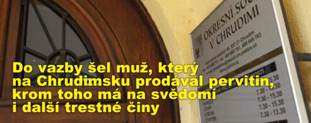 Do vazby šel muž, který na Chrudimsku prodával pervitin, krom toho má na svědomí i další trestné činy