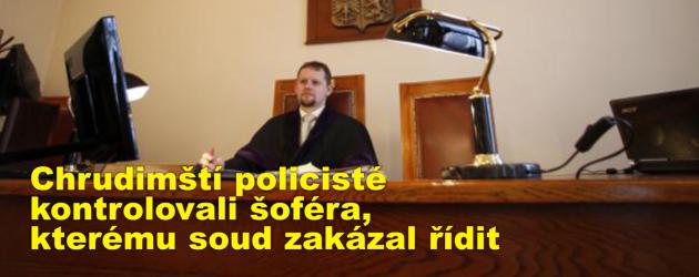 Chrudimští policisté kontrolovali šoféra, kterému soud zakázal řídit