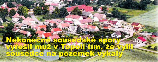 Nekonečné sousedské spory vyřešil muž v Topoli tím, že vylil sousedce na její pozemek páchnoucí výkaly