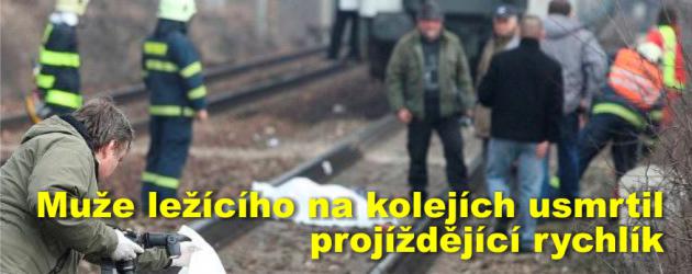 Muže ležícího na kolejích usmrtil projíždějící rychlík 