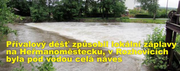 Přívalový déšť způsobil lokální záplavy na Heřmanoměstecku, v Rozhovicích byla pod vodou celá náves