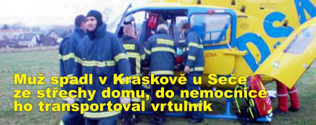 Muž spadl v Kraskově u Seče ze střechy domu, do nemocnice ho transportoval vrtulník  