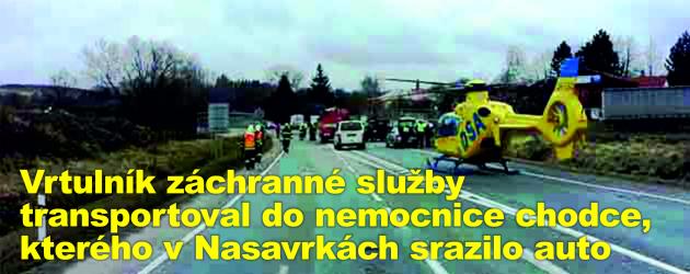 Vrtulník záchranné služby transportoval do nemocnice chodce, kterého v Nasavrkách srazilo auto