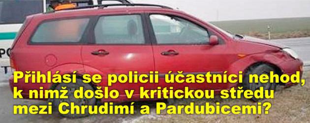 Přihlásí se policii účastníci nehod, k nimž došlo v kritickou středu mezi Chrudimí a Pardubicemi?