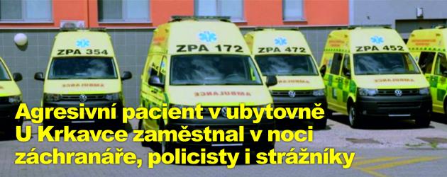 Agresivní pacient v ubytovně U Krkavce zaměstnal v noci záchranáře, policisty i strážníky