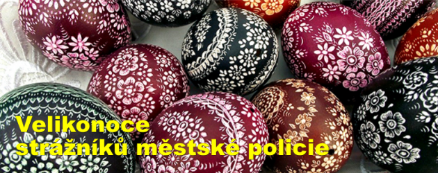 Velikonoce strážníků městské policie