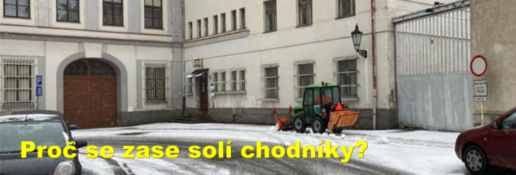 Proč se zase solí chodníky?