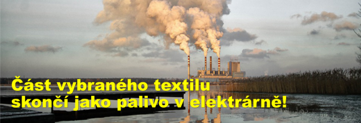 Část vybraného textilu skončí jako palivo v elektrárně!