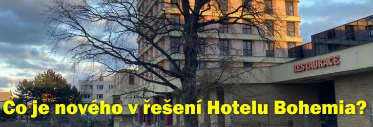 Kam se posunulo řešení Hotelu Bohemia? 
