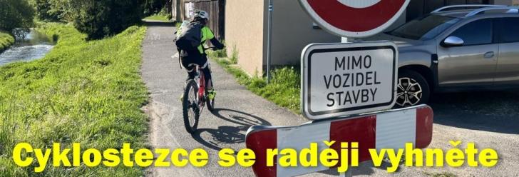 Cyklostezce z Píšťov do Janderova se raději vyhněte