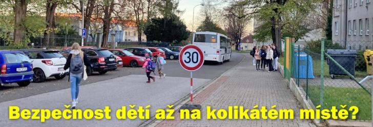 Na prvním místě zatím není bezpečnost dětí, ale parkování aut