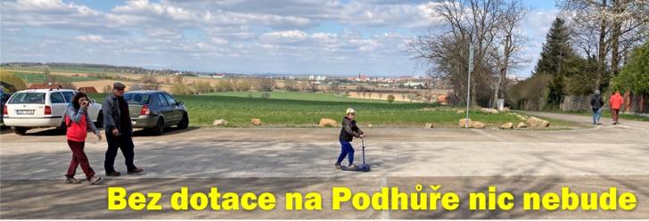 Bez dotace na Podhůře nic nebude