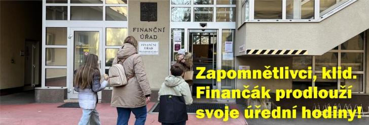 Zapomnětlivci, klid. Finančák prodlouží svoje úřední hodiny!