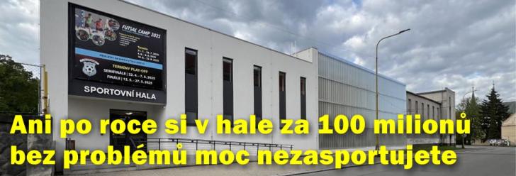 V hale za 100 milionů si nezasportujete bez problémů ani po roce