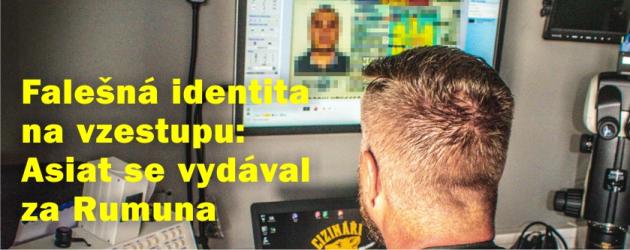 Falešná identita na vzestupu: Asiat se vydával za Rumuna