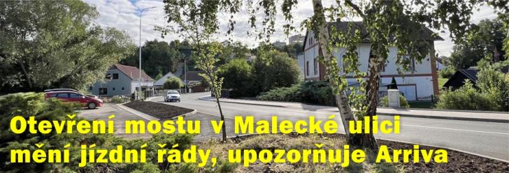 Otevření mostu v Malecké ulici mění jízdní řády