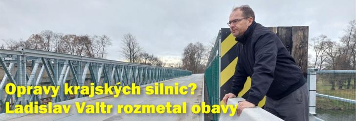 Obavy o financování oprav silnic Ladislav Valtr rozmetal