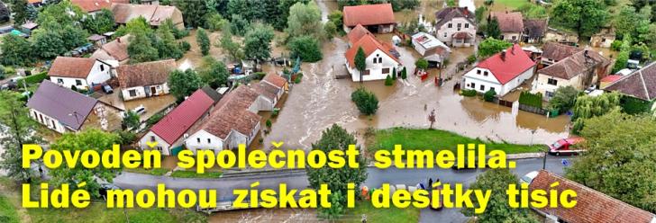 Povodeň společnost stmelila. Zasažené domácnosti mohou žádat i o finanční injekci