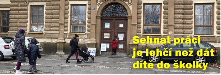 Sehnat práci není tak těžké jako umístit děti do školek