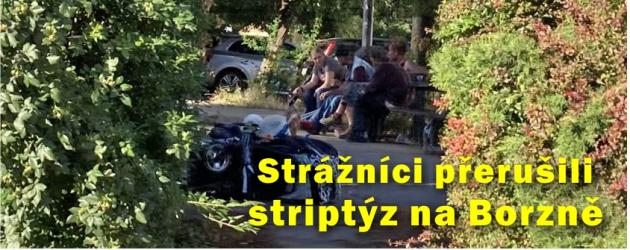 Striptýz na Borzně skončil policejním zásahem