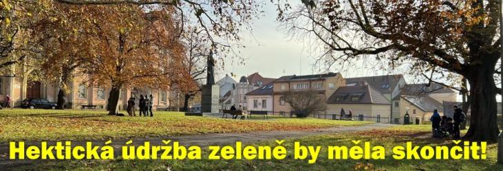 Hektická údržba zeleně by měla skončit!
