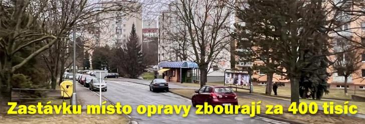 Zastávku v Malecké místo opravy čeká demolice. Za více než 400 tisíc