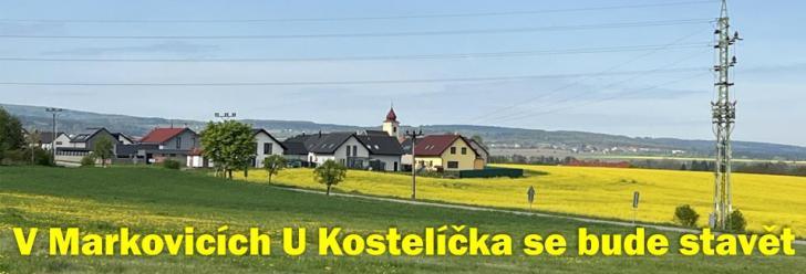 V Markovicích U Kostelíčka se bude stavět
