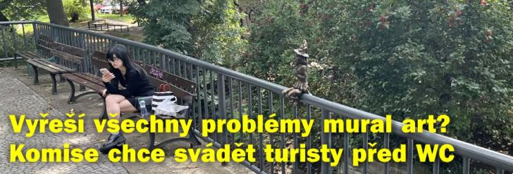 Vyřeší všechny problémy mural art? Komise chce svádět turisty k focení před WC