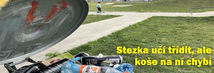 Nová stezka učí třídit odpad, ale koše na ní žalostně chybí