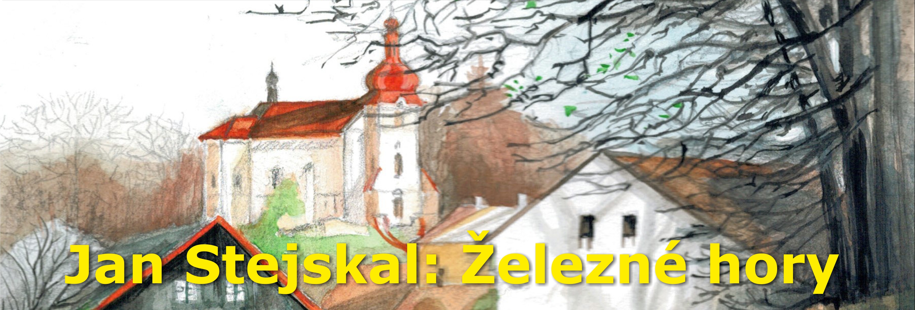 Jan Stejskal: Železné hory