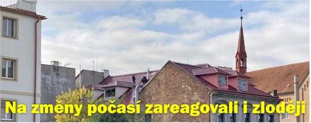 Na změny počasí už zareagovali i zloději