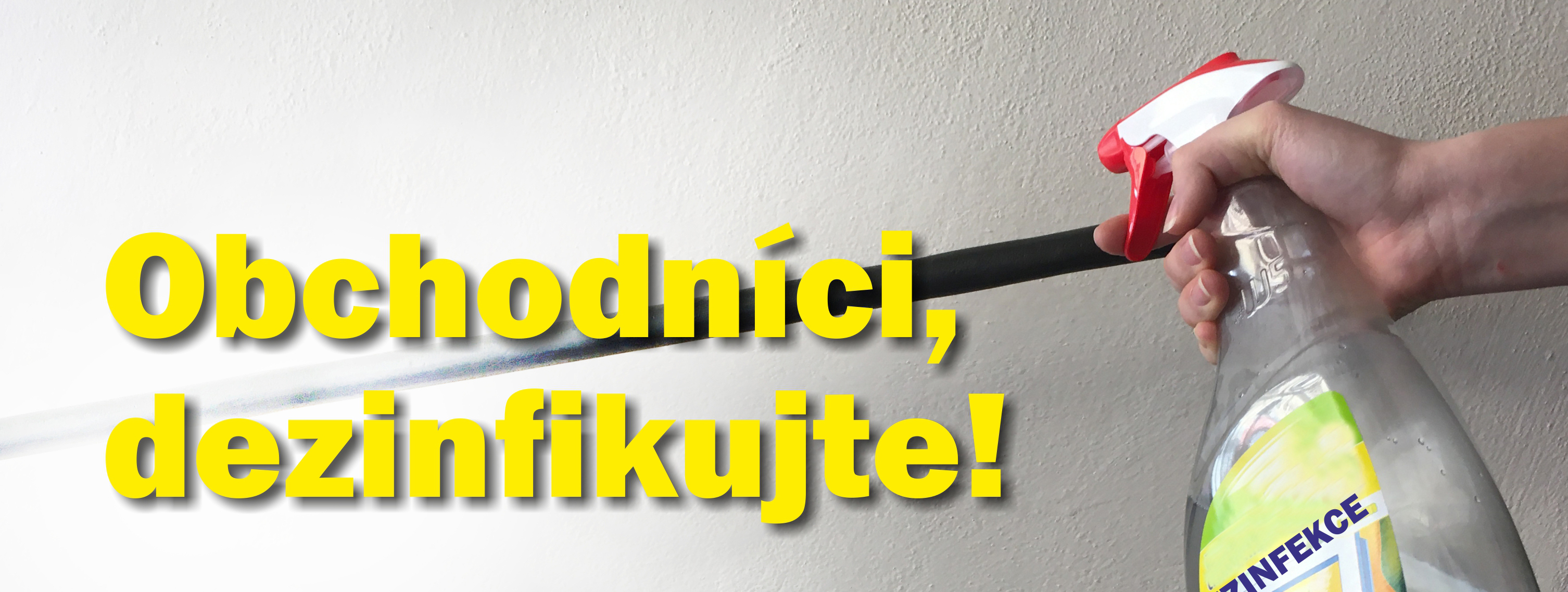 Obchodníci, dezinfikujte!
