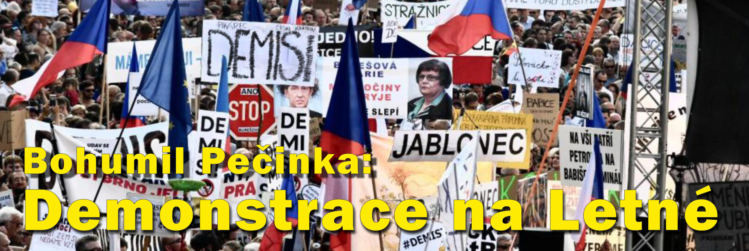 Bohumil Pečinka: Demonstrace na Letné aneb Andrej Babiš jako Gustáv Husák