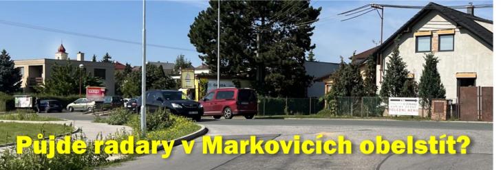 Radarům v Markovicích skoro nebude úniku