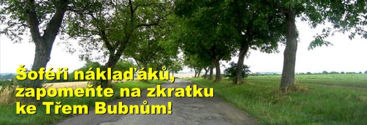 Šoféři náklaďáků, zapomeňte na zkratku ke Třem Bubnům!