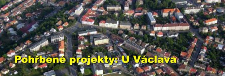 Pohřbené projekty: U Václava