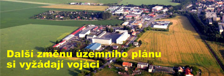 Tisková zpráva: Další změnu územního plánu si vyžádají vojáci