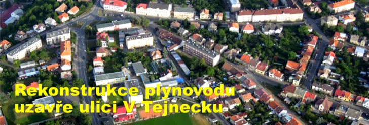 Rekonstrukce plynovodu uzavře ulici V Tejnecku