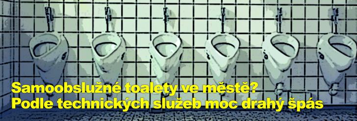 Samoobslužné toalety ve městě? Podle technických služeb moc drahý špás