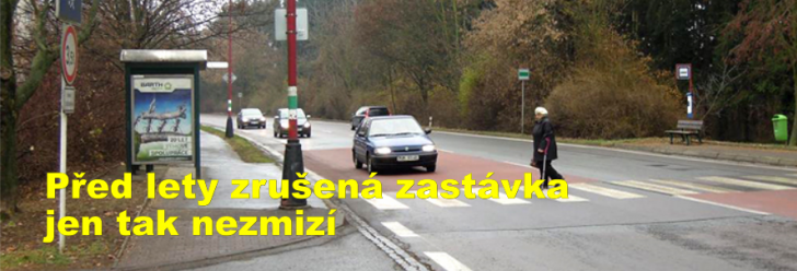Před lety zrušená zastávka MHD U Stadionu jen tak nezmizí
