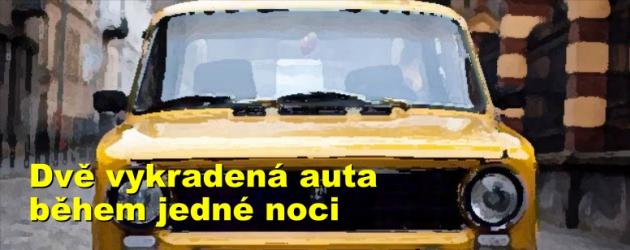 Dvě vykradená auta během jedné noci
