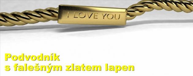 Podvodník s falešným zlatem lapen