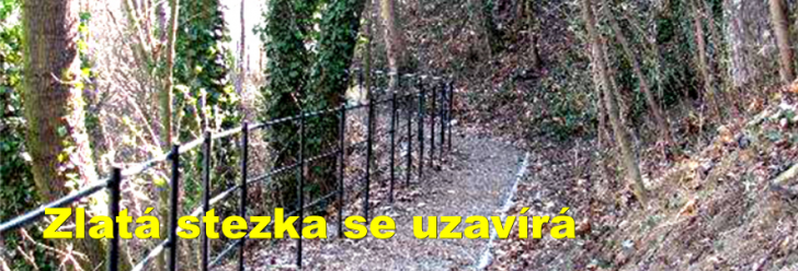 Zlatá stezka se uzavírá