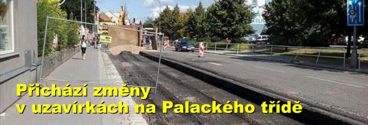Přichází změny v uzavírkách na Palackého třídě